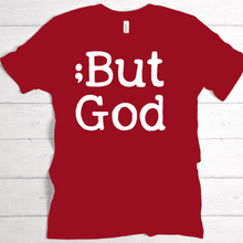 Load image into Gallery viewer, But God - Awareness Tees