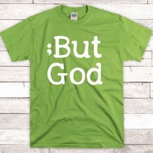 Load image into Gallery viewer, But God - Awareness Tees