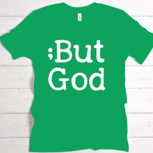Load image into Gallery viewer, But God - Awareness Tees